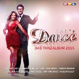 Let's Dance - Das Tanzalbum 2015 - Tanzhits zur 8. Staffel der RTL-Tanzshow: Die besten Tanzhits vereinigt auf 2 CDs & als MP3